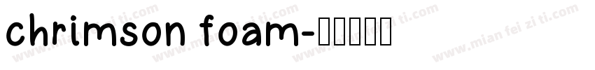 chrimson foam字体转换